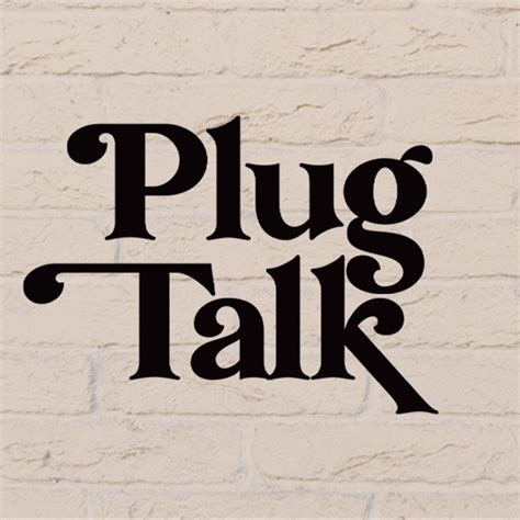 only plug podcast website|PLUG TALK PODCAST